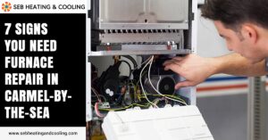Furnace Repair in Carmel-by-the-Sea